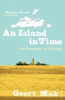 Ostrov v čase: životopis dediny - An Island in Time: The Biography of a Village