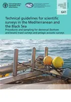 Technické usmernenia pre vedecké prieskumy v Stredozemnom a Čiernom mori - postupy a odber vzoriek v prípade druhov žijúcich pri dne - Technical guidelines for scientific surveys in the Mediterranean and the Black Sea - procedures and sampling for demersal