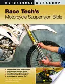 Biblia odpruženia motocyklov Race Tech - Race Tech's Motorcycle Suspension Bible