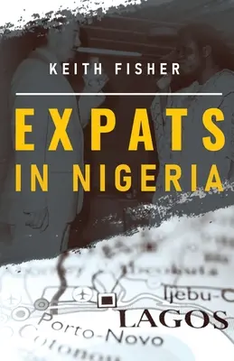 Expati v Nigérii - Expats in Nigeria
