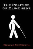 Politika slepoty - od charity k parite - Politics of Blindness - From Charity to Parity
