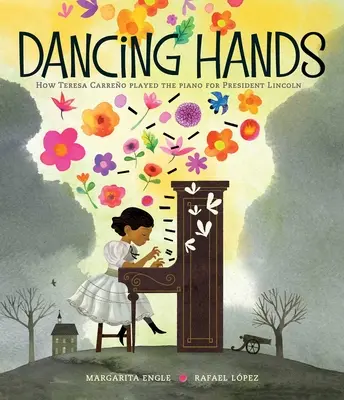 Tancujúce ruky: Ako Teresa Carreo hrala na klavíri pre prezidenta Lincolna - Dancing Hands: How Teresa Carreo Played the Piano for President Lincoln