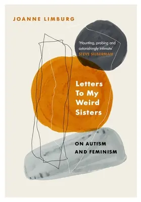 Listy mojim čudným sestrám - O autizme a feminizme - Letters To My Weird Sisters - On Autism and Feminism