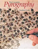 Kompletná pyrografia: Revidované vydanie - Complete Pyrography: Revised Edition