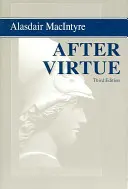 Po cnosti: A Study in Moral Theory, Third Edition - After Virtue: A Study in Moral Theory, Third Edition