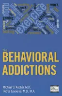 Závislosti na správaní - The Behavioral Addictions