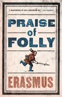 Chvála bláznovstva - Praise of Folly