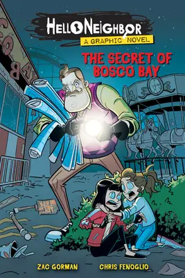 Tajomstvo zátoky Bosco (Hello Neighbor: Graphic Novel #1), 1 - The Secret of Bosco Bay (Hello Neighbor: Graphic Novel #1), 1