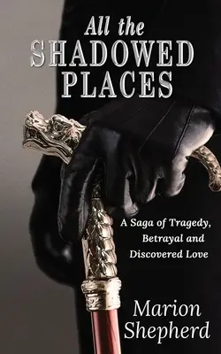 Všetky tieňované miesta - All The Shadowed Places