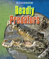 Smrtiaci dravci - Deadly Predators