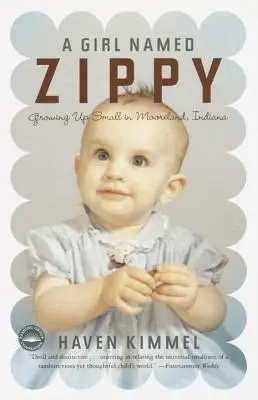 Dievča menom Zippy: Vyrastať v malom v Moorelande v štáte Indiana - A Girl Named Zippy: Growing Up Small in Mooreland, Indiana