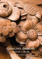 Grinling Gibbons: Majster rezbár - Grinling Gibbons: Master Carver