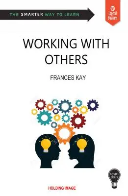 Inteligentné zručnosti: Spolupráca s inými ľuďmi - Smart Skills: Working with Others