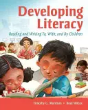 Rozvoj gramotnosti: Čítanie a písanie deťom, s deťmi a deťmi - Developing Literacy: Reading and Writing To, With, and by Children