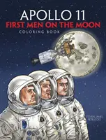 Apollo 11: Prví ľudia na Mesiaci Omaľovánky - Apollo 11: First Men on the Moon Coloring Book