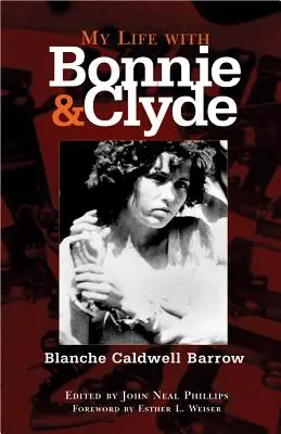 Môj život s Bonnie a Clydom - My Life with Bonnie and Clyde