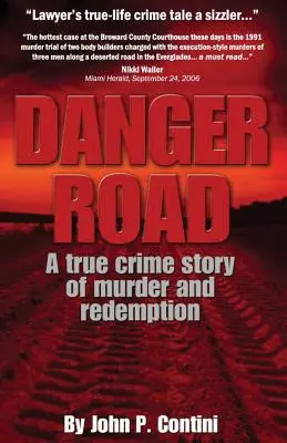 Nebezpečná cesta: Skutočný kriminálny príbeh o vražde a vykúpení - Danger Road: A true crime story of murder and redemption