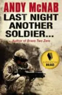Včera večer ďalší vojak - Last Night Another Soldier