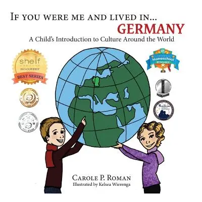Keby si bol mnou a žil v... Nemecko: A dieťa sa zoznámilo s kultúrami celého sveta - If You Were Me and Lived in... Germany: A Child's Introduction to Culture Around the World