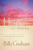 Nádej na každý deň: Slová múdrosti a viery - Hope for Each Day: Words of Wisdom and Faith