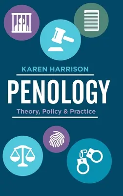 Penológia: Štúdia o entropii: teória, politika a prax - Penology: Theory, Policy and Practice