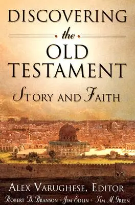 Objavovanie Starého zákona: Príbeh a viera - Discovering the Old Testament: Story and Faith
