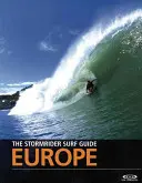 Sprievodca surferom Stormrider: Europe - The Stormrider Surf Guide: Europe