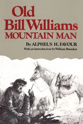 Old Bill Williams, Mountain Man, zväzok 61 - Old Bill Williams, Mountain Man, Volume 61