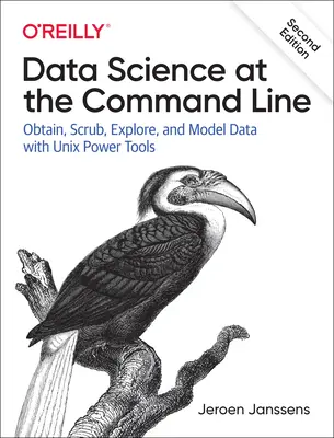 Dátová veda na príkazovom riadku: Získavanie, čistenie, skúmanie a modelovanie údajov pomocou výkonných nástrojov Unixu - Data Science at the Command Line: Obtain, Scrub, Explore, and Model Data with Unix Power Tools