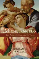 Michelangelo: Umelec, človek a jeho doba - Michelangelo: The Artist, the Man, and His Times
