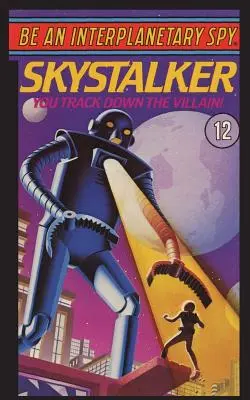 Buď medziplanetárny špión: Skystalker - Be An Interplanetary Spy: Skystalker