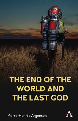 Koniec sveta a posledný boh - The End of the World and the Last God