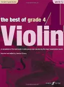 The Best of Grade 4 Violin: A Compilation of the Best Ever Grade 2 Violin Pieces Ever Selected by the Major Examination Boards, Book & CD
