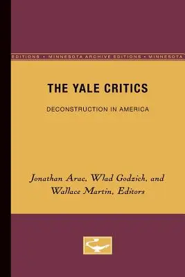 The Yale Critics, 6: Dekonštrukcia v Amerike - The Yale Critics, 6: Deconstruction in America
