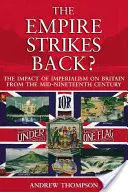 Impérium vracia úder?: Vplyv imperializmu na Britániu od polovice 19. storočia - The Empire Strikes Back?: The Impact of Imperialism on Britain from the Mid-Nineteenth Century