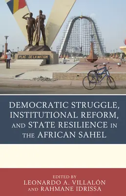 Demokratický boj, inštitucionálna reforma a odolnosť štátu v africkom Saheli - Democratic Struggle, Institutional Reform, and State Resilience in the African Sahel