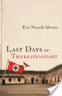 Posledné dni Terezína - Last Days of Theresienstadt