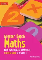Príručka pre učiteľa matematiky s väčšou hĺbkou Kľúčový stupeň 1 - Greater Depth Maths Teacher Guide Key Stage 1