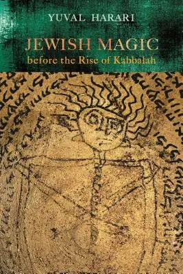 Židovská mágia pred vznikom kabaly - Jewish Magic Before the Rise of Kabbalah