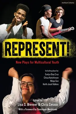 Reprezentuj! Nové hry pre multikultúrnu mládež - Represent!: New Plays for Multicultural Youth