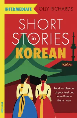 Krátke príbehy v kórejčine pre stredne pokročilých - Short Stories in Korean for Intermediate Learners