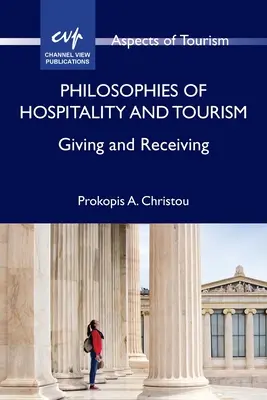 Filozofia pohostinstva a cestovného ruchu: Dávať a prijímať - Philosophies of Hospitality and Tourism: Giving and Receiving