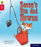 Oxford Reading Tree Story Sparks: Stupeň 4: Scoopove vzostupy a pády - Oxford Reading Tree Story Sparks: Oxford Level 4: Scoop's Ups and Downs