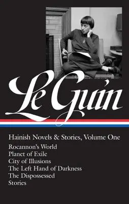 Ursula K. Le Guinová: Hainské romány a poviedky, zv. 1 (Loa #296): Rocannonov svet / Planéta vyhnanstva / Mesto ilúzií / Ľavá ruka temnoty / - Ursula K. Le Guin: Hainish Novels and Stories Vol. 1 (Loa #296): Rocannon's World / Planet of Exile / City of Illusions / The Left Hand of Darkness /