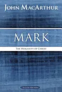 Marek: Kristova ľudskosť - Mark: The Humanity of Christ