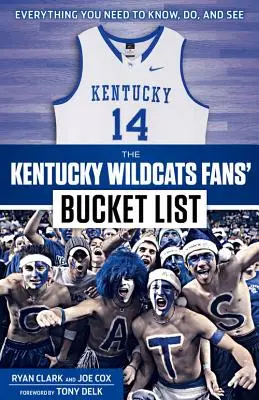 Kýblový zoznam fanúšikov Kentucky Wildcats - The Kentucky Wildcats Fans' Bucket List