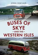 Autobusy Skye a západných ostrovov - Buses of Skye and the Western Isles