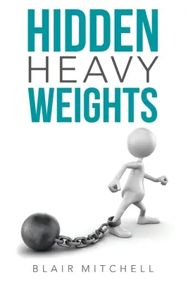 Skryté ťažké bremená - Hidden Heavy Weights