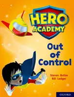 Akadémia hrdinov: Fialová knižná skupina: Oxford Level 8, Purple Book Band: Vymykanie sa spod kontroly - Hero Academy: Oxford Level 8, Purple Book Band: Out of Control