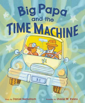 Veľký otec a stroj času - Big Papa and the Time Machine